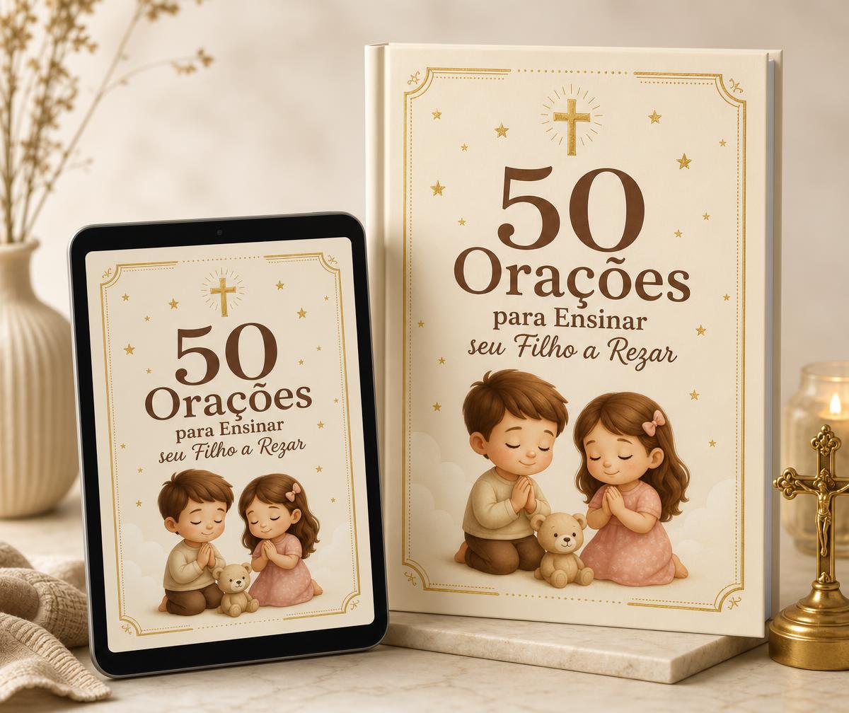 Capa do ebook 50 Orações para Ensinar seu Filho a Rezar em tablet e livro